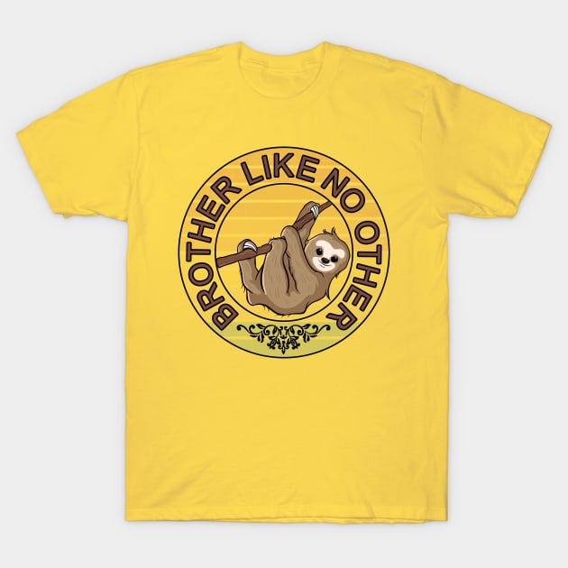 Brother like no other lazy bro sloth gift idea T-Shirt by alcoshirts